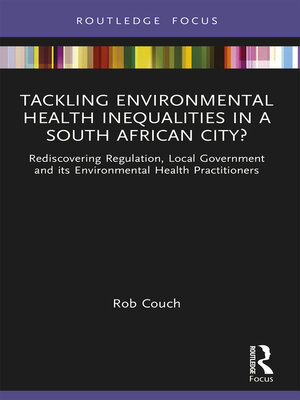 cover image of Tackling Environmental Health Inequalities in a South African City?
